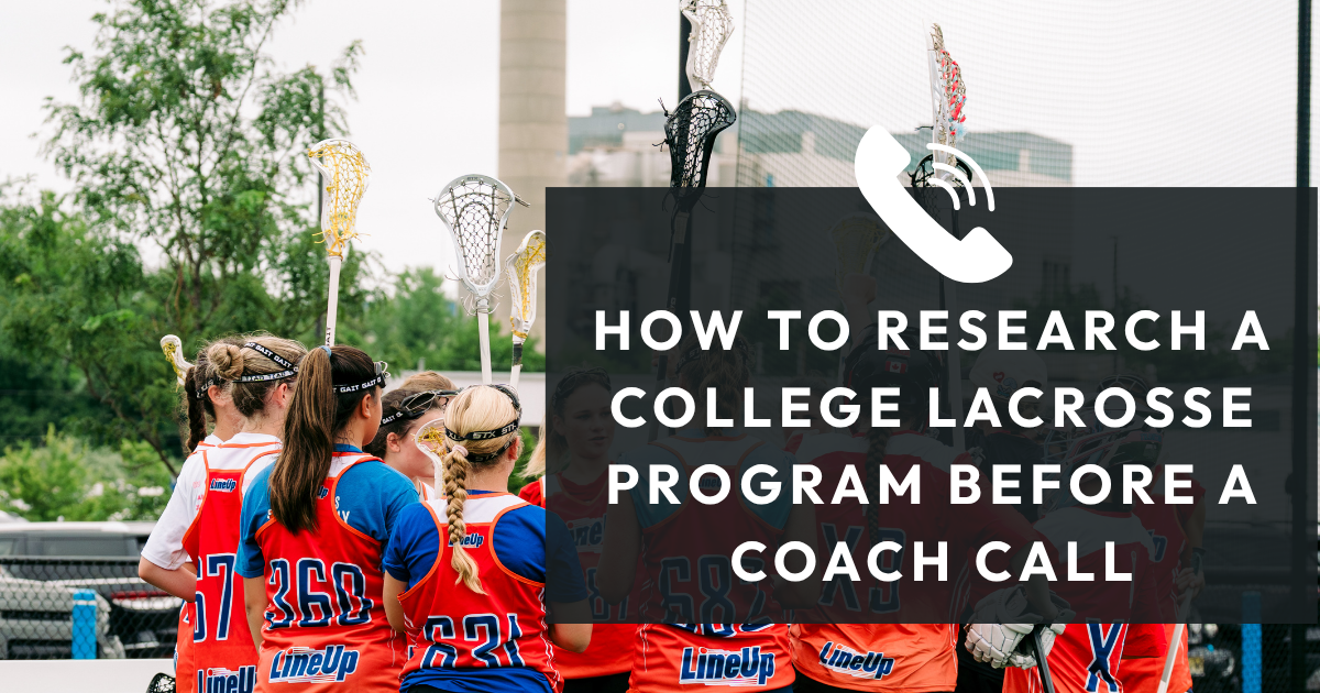 Featured image for “How to Research a College Lacrosse Program Before a Coach Call”