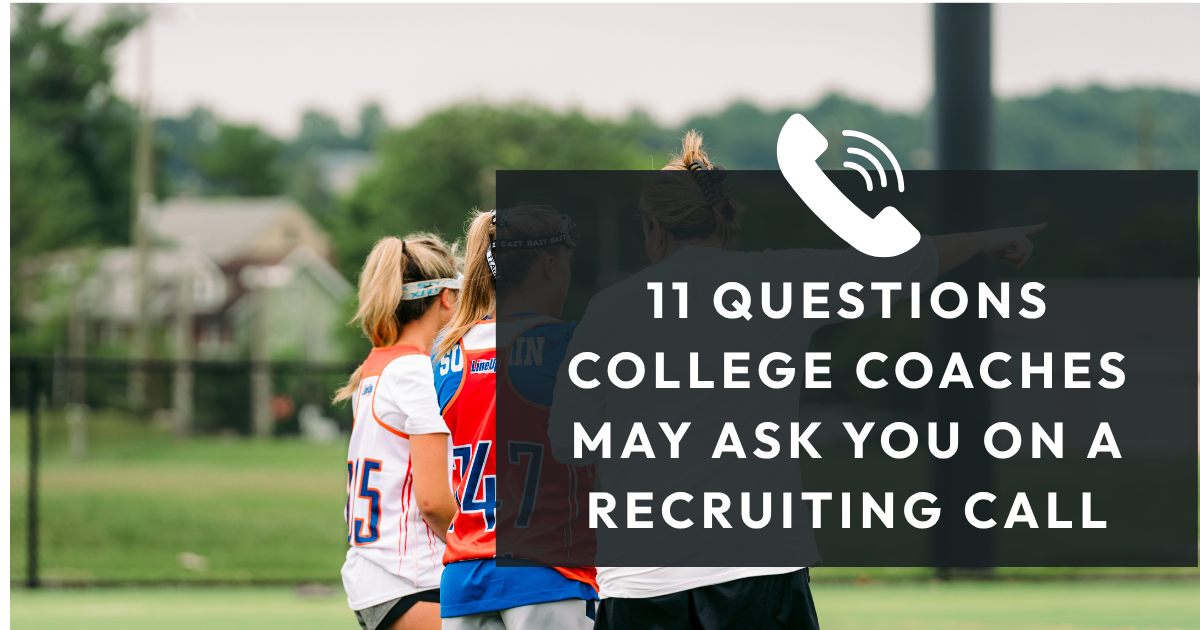 Featured image for “11 Questions College Coaches May Ask You on a Recruiting Call”